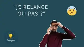 RELANCER UN PROSPECT APRES UN DEVIS !
