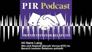 Private Investor Relations Podcast #4: Hans Lang erz&auml;hlt, wie Reploid im Bereich Investor Relatio...