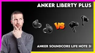 Anker Liberty Plus vs Anker Soundcore Life Note 3i Comparison