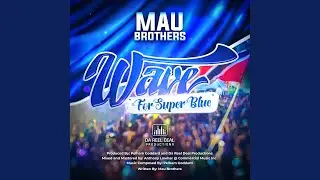 Wave For Super Blue