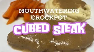 Easy Melt in Your Mouth Crockpot Cube Steak