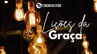 Culto de Ceia - Lições da graça - Pastor William N. Soares