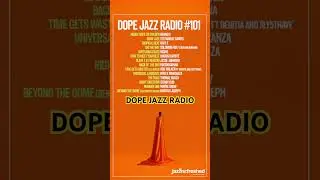Listen to DOPE JAZZ RADIO 📻 #101 on our main channel now (also on Mixcloud) #jazz #jazzrefreshed