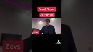 Zevsin rəhbərliyi  ilə Squid Game Azerbaycan