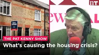 Debate -  What's causing the housing crisis? | Newstalk