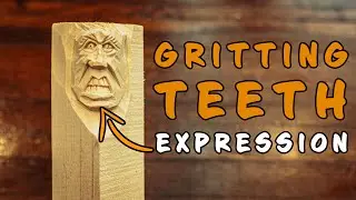 Wood Carving A Gritting Teeth Expression || Facial Features 101