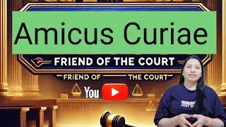 Amicus Curiae kya hi  | Friend of the Court  | Law & Polity Concept #polityachiever
