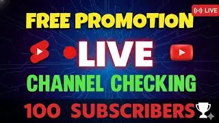 🔴Live Channel Promotion | Live Channel Checking And Free Promotion | 📢Get 200 Subscribers Free