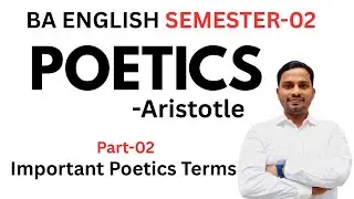 Poetics by Aristotle | Part-02 | Important Poetic Terms | BA English Semester -2 | Chandan Sir