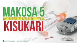 Makosa 5 yanayo angamiza wagonjwa wa Kisukari