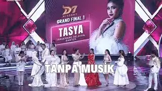 GRAN FINAL DA7 TASYA TANPA MUSIK DANGDUT ACADEMI INDOSIAR