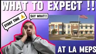 What To Expect At LA MEPS physical*Tips & Tricks In Full Detail Duck Walk & More*