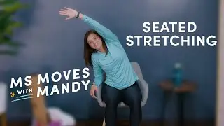 Seated Mobility | Video 1 | Stretching | MS Moves