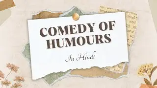Comedy of Humours in Hindi  - Ben Jonson | English Literature