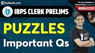 Important Puzzle Reasoning Questions for IBPS Clerk Prelims | Bank Clerk Reasoning by Sachin Sir