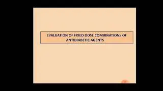 FIXED DOSE COMBINATIONS (FDCs) OF ANTIDIABETIC AGENTS