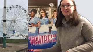 Overnight trip to Sunderland | Waitress the musical at the Empire Theatre | facing one of my fears!