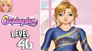Cosplaydom Level 46 Gameplay 