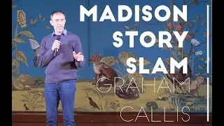 Madison Story Slam: Peer Pressure - Graham Callis