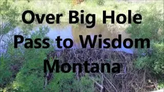 Over Big Hole Pass to Wisdom Montana