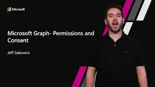 Microsoft Graph - Permissions and Consent