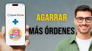 C&oacute;mo Agarrar M&aacute;s &Oacute;rdenes en Spark Driver (Gu&iacute;a 2026: Trucos y Consejos)