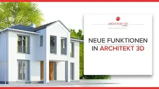 Was ist neu in Architekt 3D