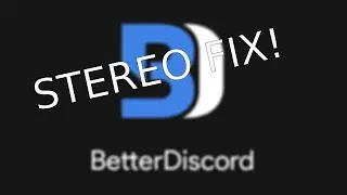 BetterDiscord Stereo ОБНОВЛЕНО (ИСПРАВЛЕНО)
