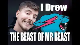 I Drew The Beast of Mr Beast