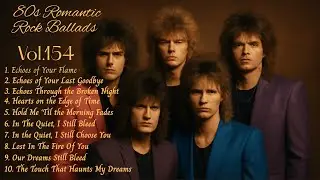 [The best 80s Romantic Rock Ballads Vol.154] Rock | Ballad | Sleep | Soft Rock | Enjoy