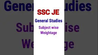 SSC JE 2025 GS Subjects wise weightage| SSC JE 2025 General Studies Topic wise weightage #sscje2025