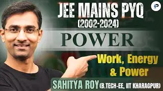 JEE Mains PYQs (2002-2024) || Power || Topic 3 II Work, Energy and Power || Chapter 5