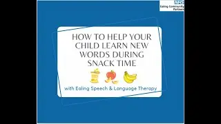 How to create opportunities for your child to learn new words during snack time