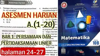 (part 1) ASESMEN HARIAN A.(1-20) BAB 1.Sistem Persamaan dan Pertidaksamaan Linier Hal. 24-27