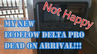 Ecoflow Delta Pro dead on arrival