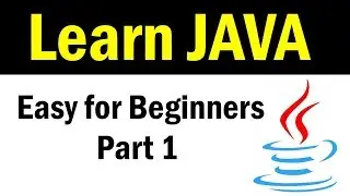 Learn JAVA  Easy for Beginners Part 1