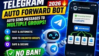 Best Telegram Auto Forward Bot 2026 🔥 | Auto Send Messages to Multiple Groups | Fast & Secure