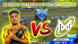 CE RADHE THAKOR 1 V 4 VS NIGMA GALAXY | CE RADHE THAKUR 1 VS 4 CLUTCH | CE RADHE THAKOR |