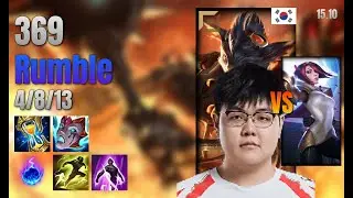 369 Top Rumble vs Fiora lol KR solo rank Full Game 15.10 | 369 럼블 vs 피오라