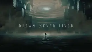 Dream Never Lived.