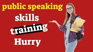 public speaking tutorial for beginners || Tips for Public Speecking || public speaking training