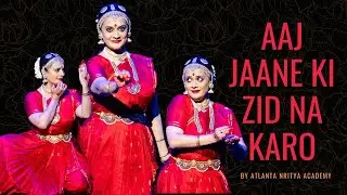 Aaj Jaane Ki Zid Na Karo | Mesmerizing Indian Classical Dance Performance | Abhinaya