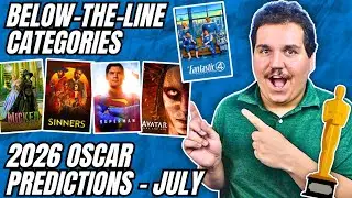 2026 Oscar Predictions (Below-The-Line Categories) - July 2025