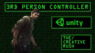The Last Of Us Style 3rd Person Controller in Unity 3D