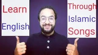 How to Learn English Through Islamic songs