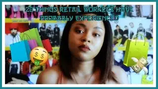 20 Things Retail Workers Have Probably Experienced 🤑