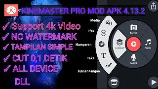 KINEMASTER PRO MOD APK VERSI 4.13.2 TERBARU 2020 | NO WATERMARK | SUPPORT 4K VIDEO