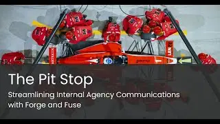 Streamlining Internal Agency Communications with Forge and Fuse