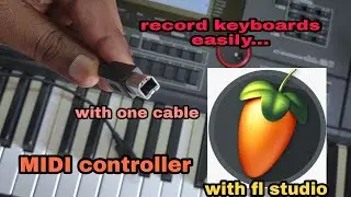 Recording keyboard with one cable through FL Studio | casio ctx-9000in | ctx8000IN | MIDI controller