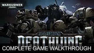 Space Hulk Deathwing Complete Game Walkthrough Full Game Story